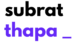 Subrat Thapa – Digital Marketer